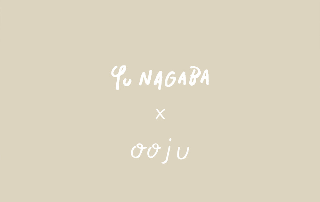【2023 SS collection】2.16 ooju × 長場雄 コラボレーションアイテム発売